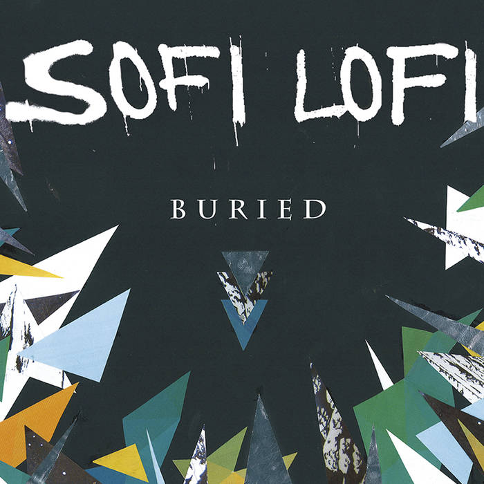 Sofi Lofi - Buried [Digital Album]